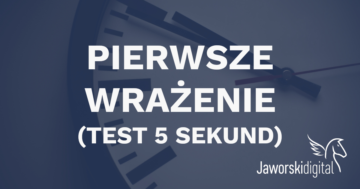 Read more about the article Pierwsze wrażenie (test 5 sekund)