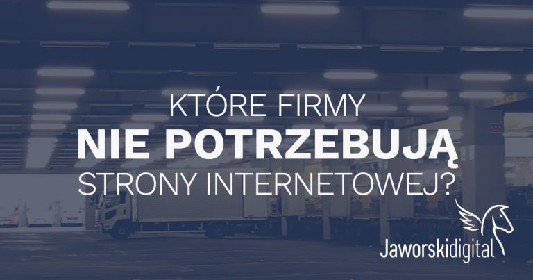 Które firmy nie potrzebują strony www?