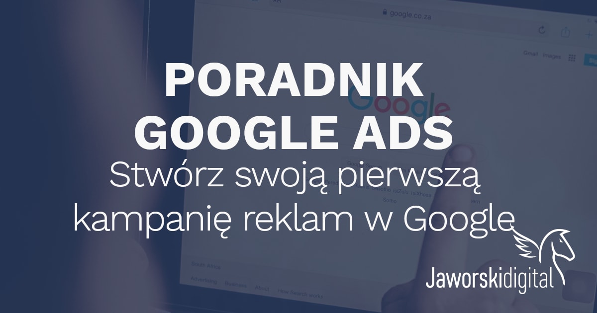 Poradnik Google Ads Adwords